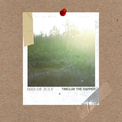 Mid of July (prod. Eifelgangsta)