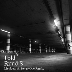 Told (Meuldeur Remix)