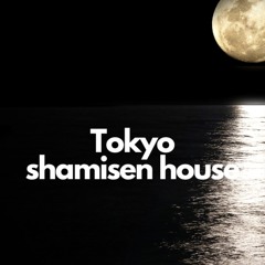 Shamisen House