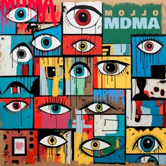 Mojjo - MDMA [Extended Mix]