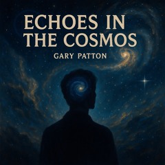 Echoes in the Cosmos.