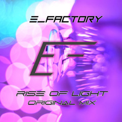 Rise of Light Original Mix - Free Download