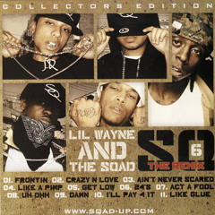 Lil Wayne & Sqad Up — Damn (feat. Gudda Gudda, T-Streets, Kidd Kidd & Dizzy) [SQ6: The Remix]