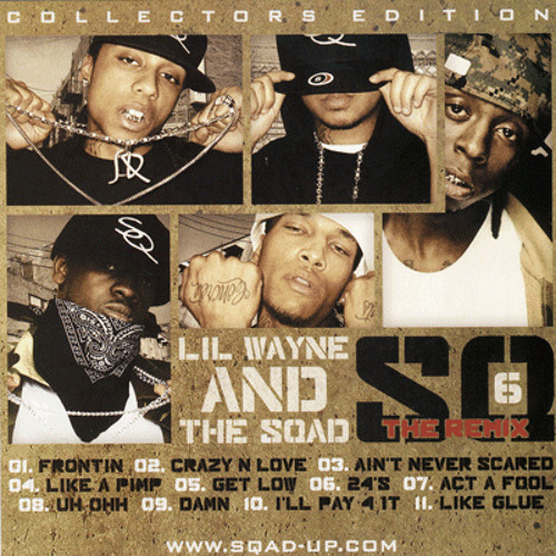 Lil Wayne & Sqad Up — Frontin [SQ6: The Remix]
