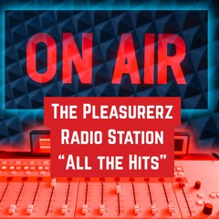 The Pleasurerz Radio 2025!