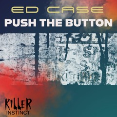 Push The Button - Ed Case