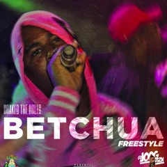 Drakeo The Ruler - Betchua (Freestyle