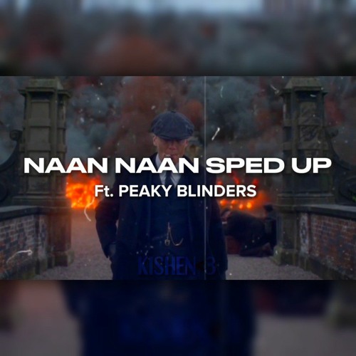 Naan Naan - Sped Up - Santhosh Narayanan - KISHEN>3.mp3
