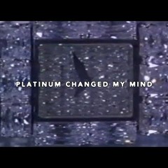 $UICIDEBOY$ - PLATINUM CHANGED MY MIND