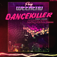 Dancekiller (Monflame Remix) [feat. Robin Adams]