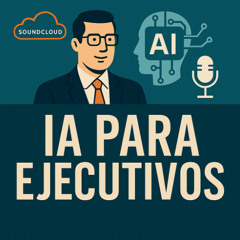 IA para ejecutivos. Una visión general