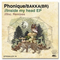 Phonique, Bakka (BR) - Inside My Head (Original Mix)