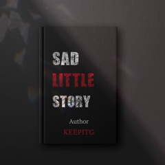 Sad Little Story