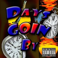Days Goin By (Beat by chillimadebeats)