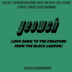 love song to the creature from the black lagoon