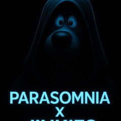 Parasomnia x jinkies .mp3