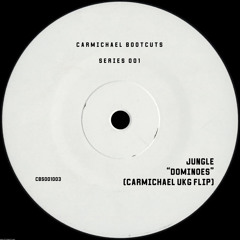 Jungle - Dominoes (CARMICHAEL UKG Flip)