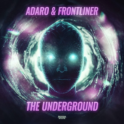 Adaro & Frontliner - The Underground (OUT NOW)