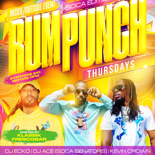RumPunchThursdays Soca Edition 6/6/24 Ft Kevin Crown x DJ Ace Soca Senators x Ecko & Klassik Fresco