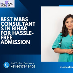 Best MBBS Consultants in Bihar for Hassle-Free Admission