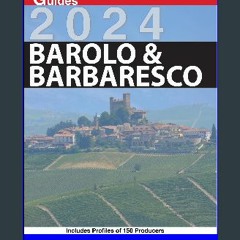 {DOWNLOAD} 💖 Barolo and Barbaresco 2024 (Guides to Wines and Top Vineyards Book 16) (<E.B.O.O.K. D