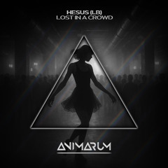 HESUS (LB) - Lost in a Crowd (Cut Version)