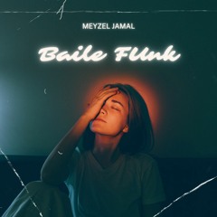 Meyzel Jamal - Baile Funk
