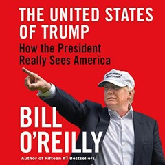 Read KINDLE 💔 The United States of Trump: How the President Really Sees America by