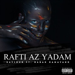 Saviour Ft. Babakdamavand - Rafti Az Yadam.mp3