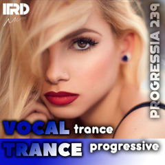 Vocal Trance | Progressive Trance 2025 Progressia 239
