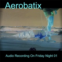 Audio Recording On Friday Night 01