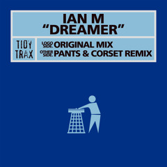 Ian M - Dreamer (Original Edit)