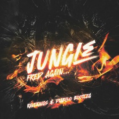 Fred Again.. - Jungle (Ravekings & Diabllo Bootleg)