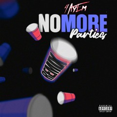 No More Parties(Remix)