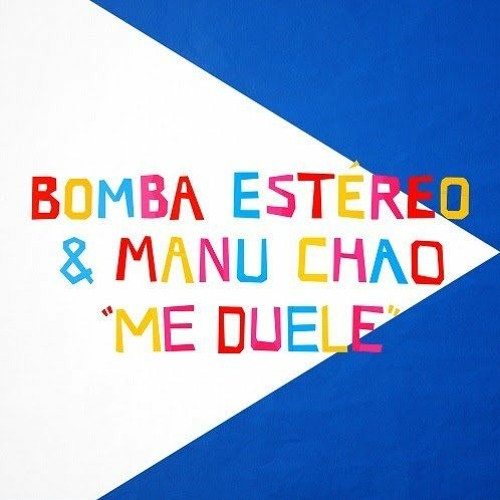 stream-bomba-est-reo-manu-chao-me-duele-opposite-edit-by-opposite-listen-online-for-free