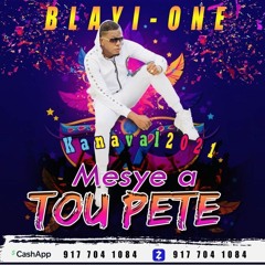 BLAYI ONE Kanaval 2021 - Mesye A Tou Pete