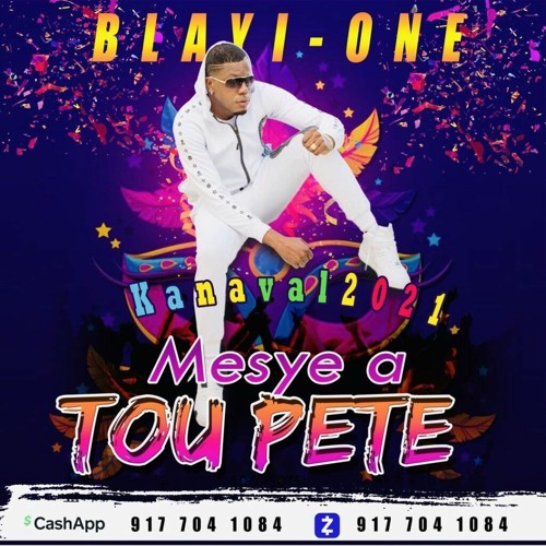BLAYI ONE Kanaval 2021 - Mesye A Tou Pete