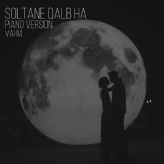 Soltane Qalb Ha(Piano Version)