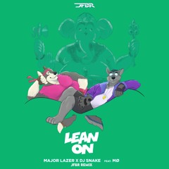 Major Lazer - Lean On (feat. MØ & DJ Snake) (JFBr Remix)