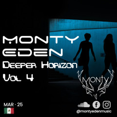 Monty Eden - Deeper Horizon // Vol 4 - March 2025