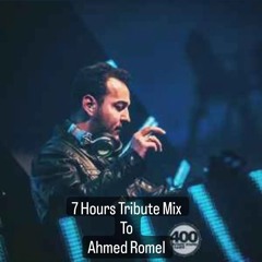 7 Hours Tribute Mix To Ahmed Romel Part I