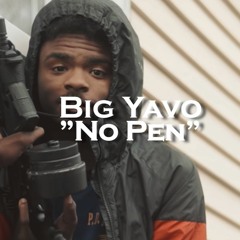 Big Yavo - No Pen