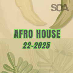 AFRO HOUSE MIX 22-2025