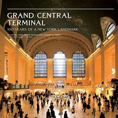 ( Usu ) Grand Central Terminal: 100 Years of a New York Landmark by  Anthony W. Robins &  NY Transit