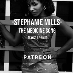 Stephanie Mills - The Medicine Song (Rayko rework)