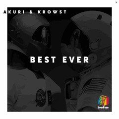 Akuri, Krowst - Best Ever (Extended Mix)