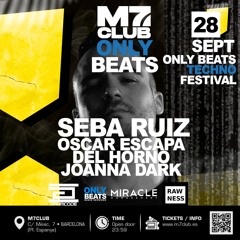 Seba Ruiz @ Only Beats (M7 Club/Barcelona) 28/9/24