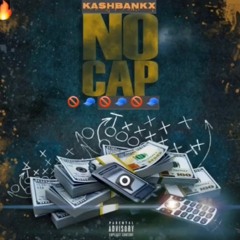 KashBankx   'NO CAP'  ( OFFICIAL AUDIO )