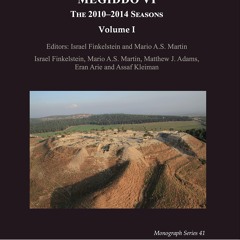 free read✔ Megiddo VI: The 2010?2014 Seasons (Monograph Series of the Sonia and