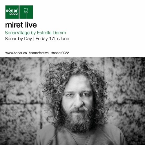 Miret Live @Sónar Barcelona 2022